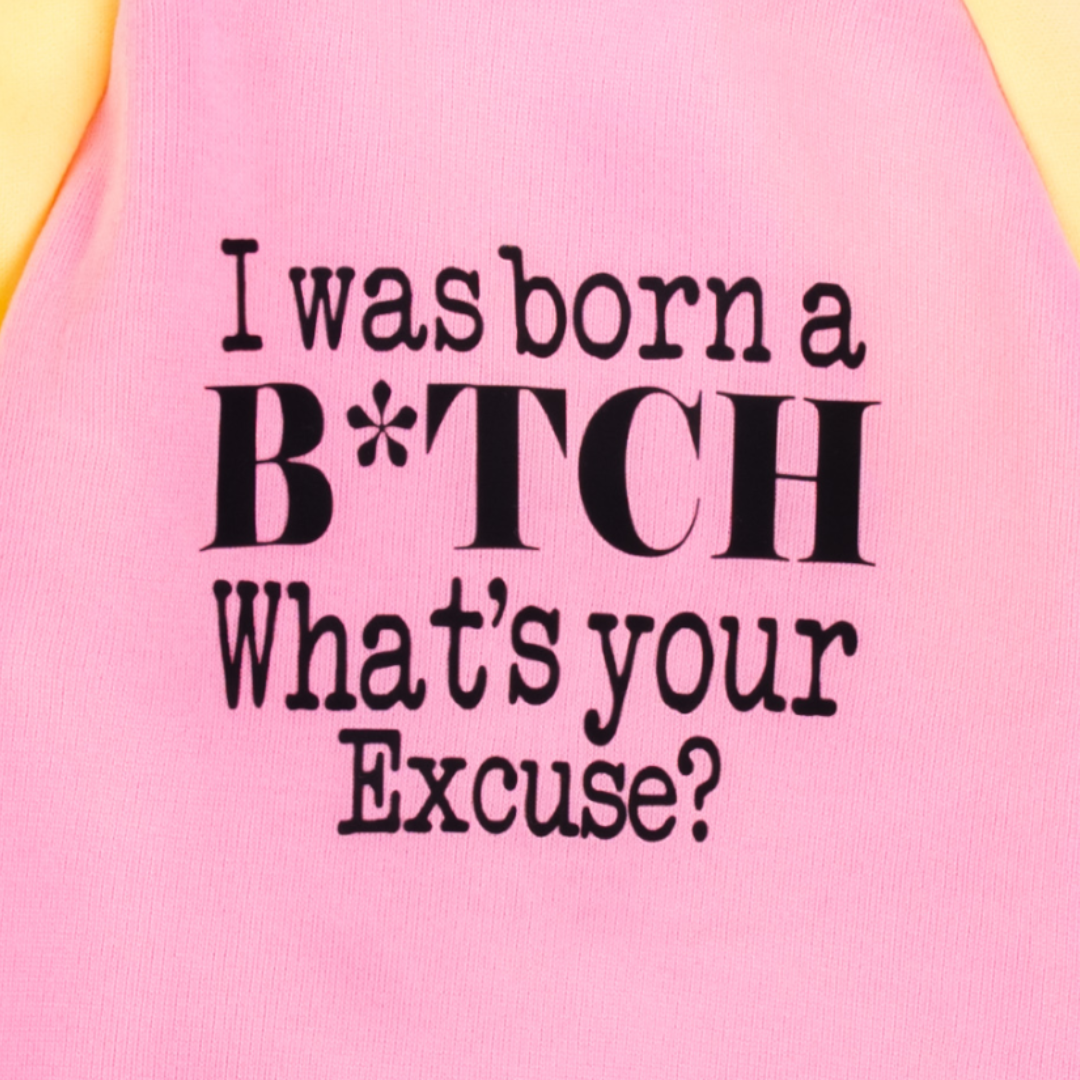 Born A Bitch Hooded Pet Sweatshirt